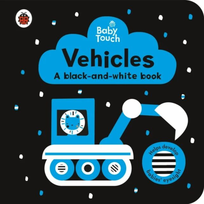 Baby Touch: Vehicles: a black-and-white book av Ladybird