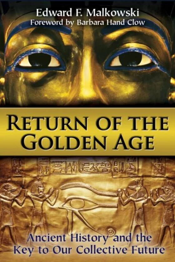 Return of the Golden Age av Edward F. (Edward F. Malkowski) Malkowski