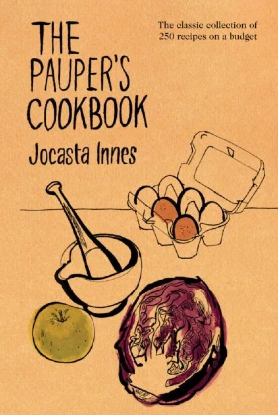 The Pauper's Cookbook av Jocasta Innes