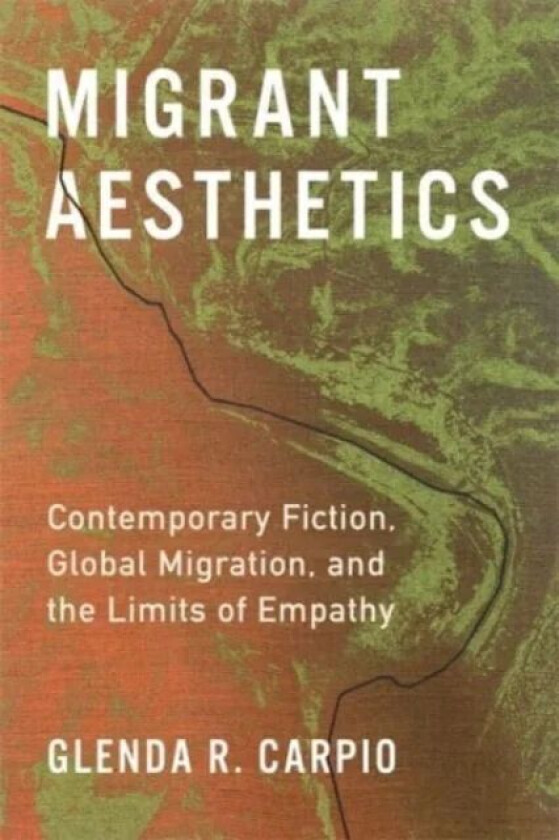 Migrant Aesthetics av Glenda R. Carpio