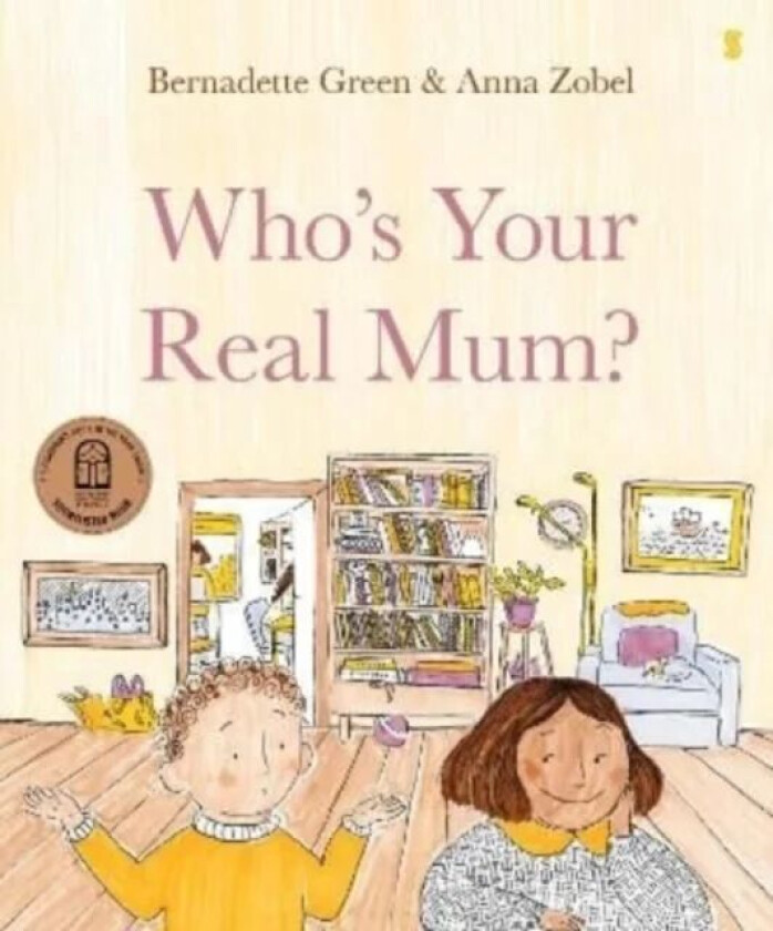 Who¿s Your Real Mum? av Bernadette Green
