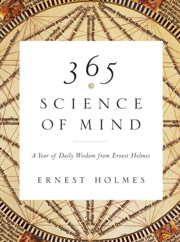 365 Science of Mind av Ernest (Ernest Holmes) Holmes