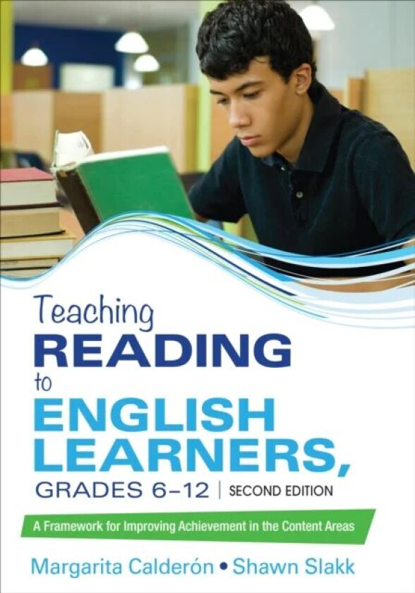 Teaching Reading to English Learners, Grades 6 - 12 av Margarita Espino Calderon, Shawn M. Sinclair-Slakk