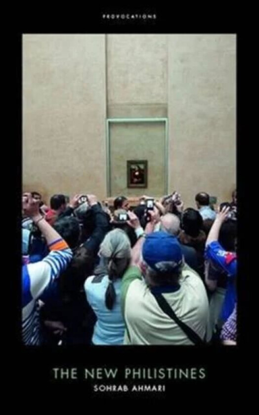 The New Philistines av Sohrab Ahmari