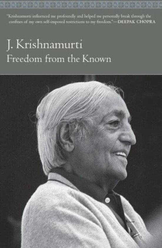 Freedom from the Known av J. Krishnamurti