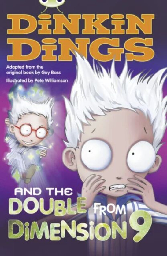 Bug Club Independent Fiction Year 4 Grey B Dinkin Dings and the Double Dimension Nine av Guy Bass, Maureen Haselhurst