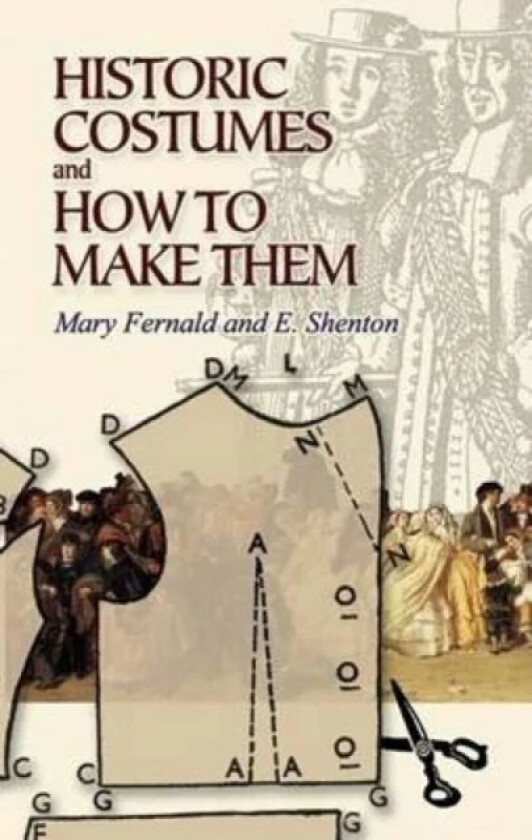 Historic Costumes and How to Make Them av Mary Fernald