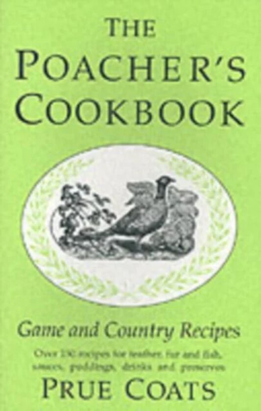 The Poacher's Cookbook av Prue Coats