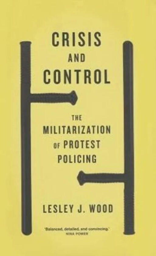 Crisis and Control av Lesley J. Wood