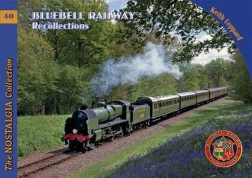 Bluebell Railway Recollections av Keith Leppard