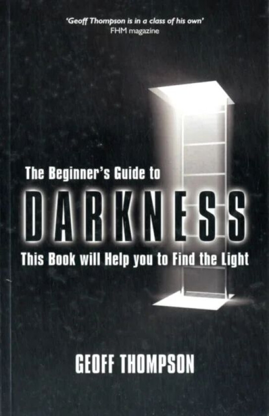 Beginners Guide to Darkness av Geoff Thompson