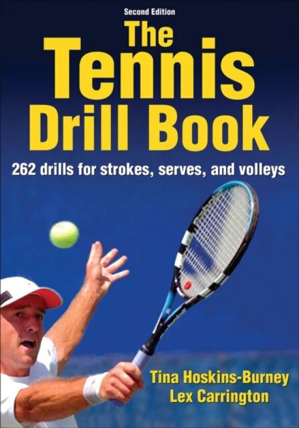 The Tennis Drill Book av Tina Hoskins-Burney, Lex Carrington