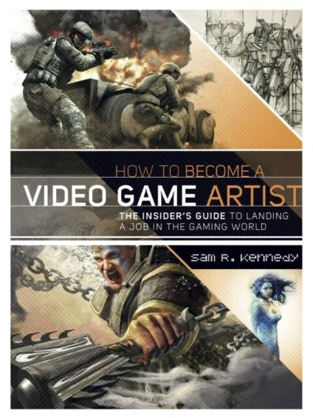 How to Become a Video Game Artist av S Kennedy