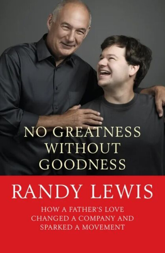 No Greatness Without Goodness av Randy Lewis