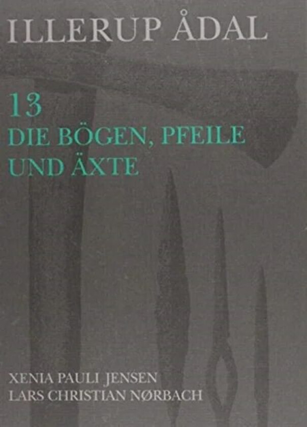 Illerup Adal 13 av Xenia Pauli Jensen, Lars Christian Noerbach