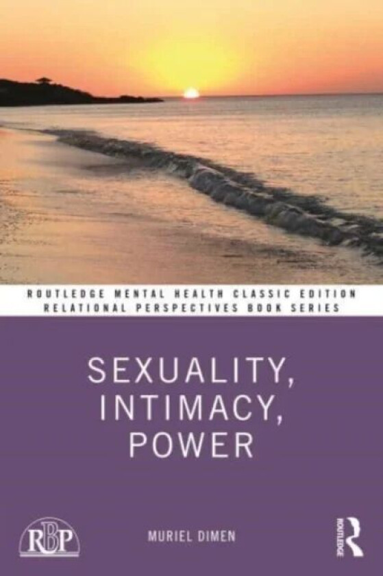 Sexuality, Intimacy, Power av Muriel (New York University USA) Dimen