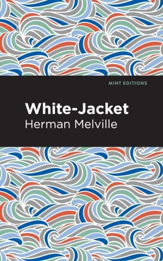 White-Jacket av Herman Melville