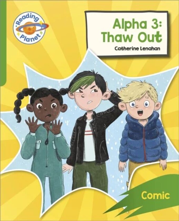 Reading Planet: Rocket Phonics ¿ Target Practice - Alpha 3: Thaw Out - Green av Catherine Lenahan