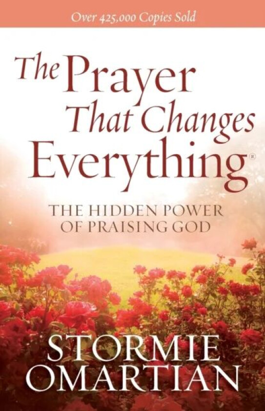 The Prayer That Changes Everything av Stormie Omartian