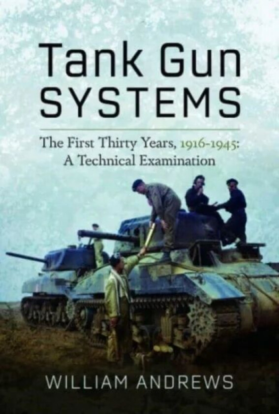 Tank Gun Systems av William Andrews