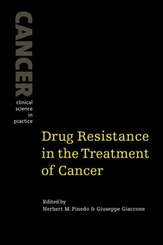 Drug Resistance in the Treatment of Cancer av Herbert M. (Vrije Universiteit Amsterdam) Pinedo
