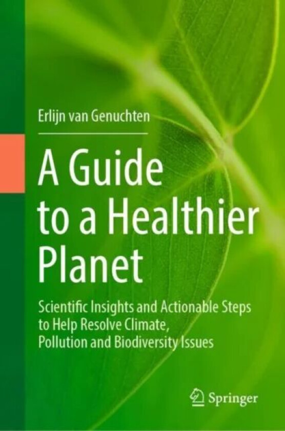 A Guide to a Healthier Planet av Erlijn van Genuchten