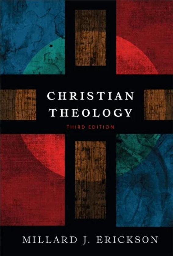 Christian Theology av Millard J. Erickson