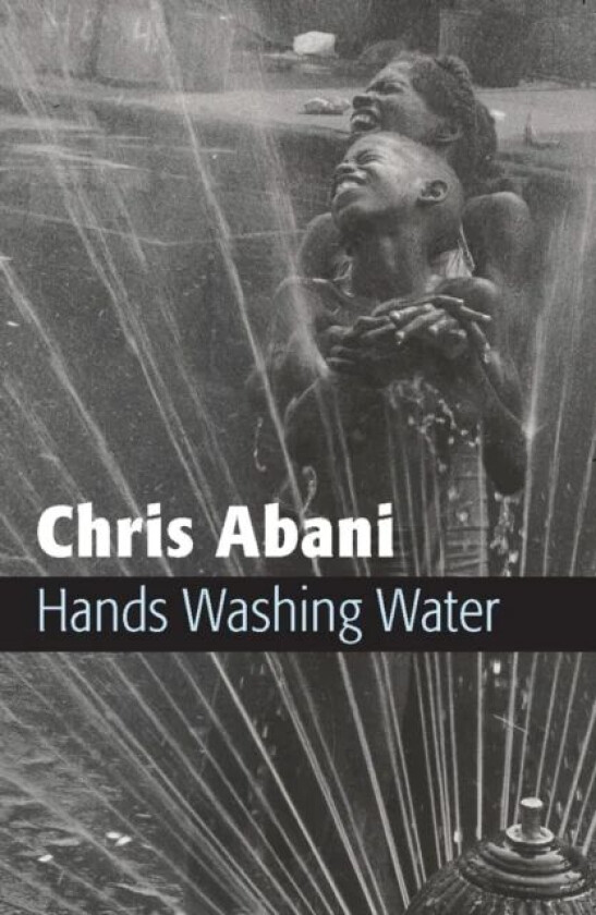 Hands Washing Water av Chris Abani