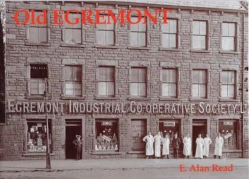 Old Egremont av Alan E. Read