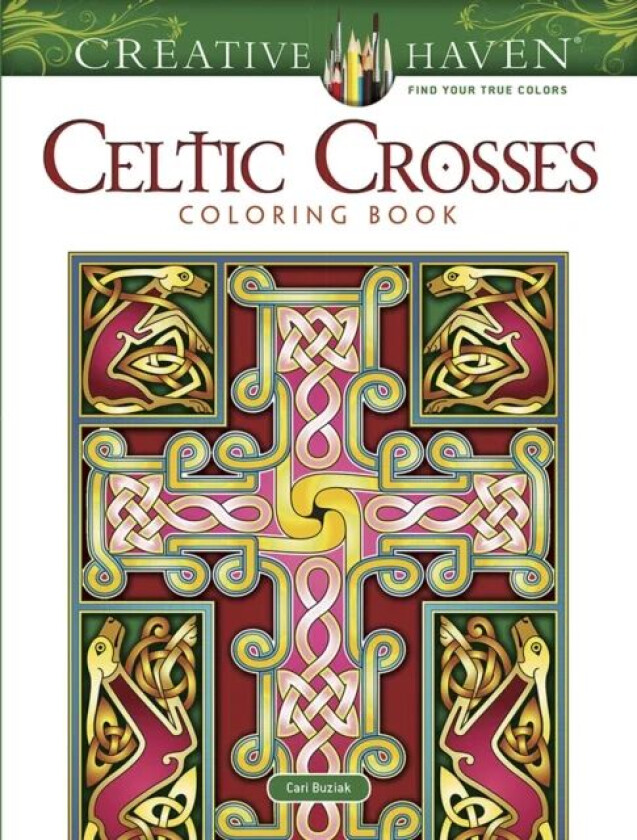 Creative Haven Celtic Crosses Coloring Book av Cari Buziak