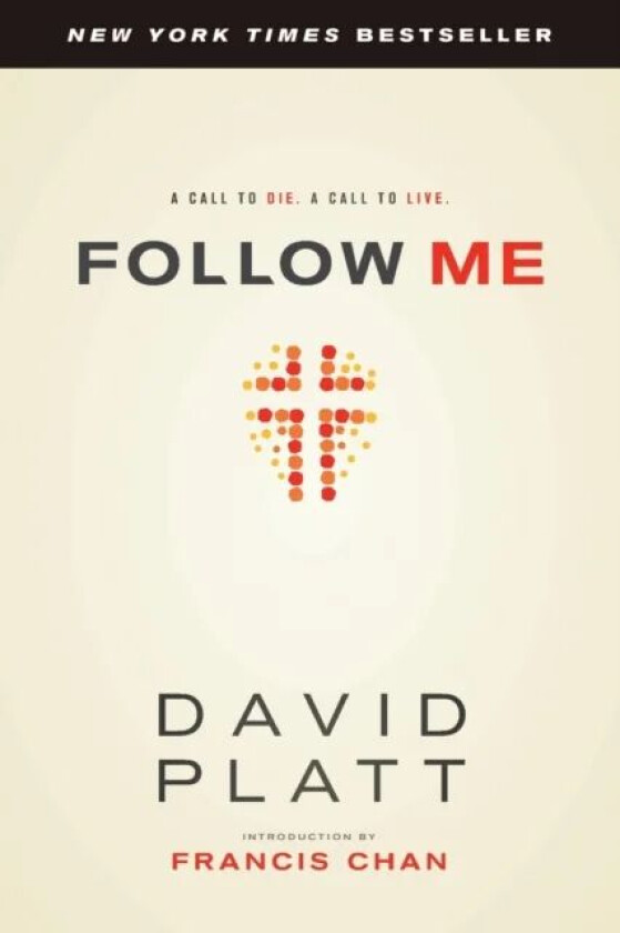 Follow Me av David Platt