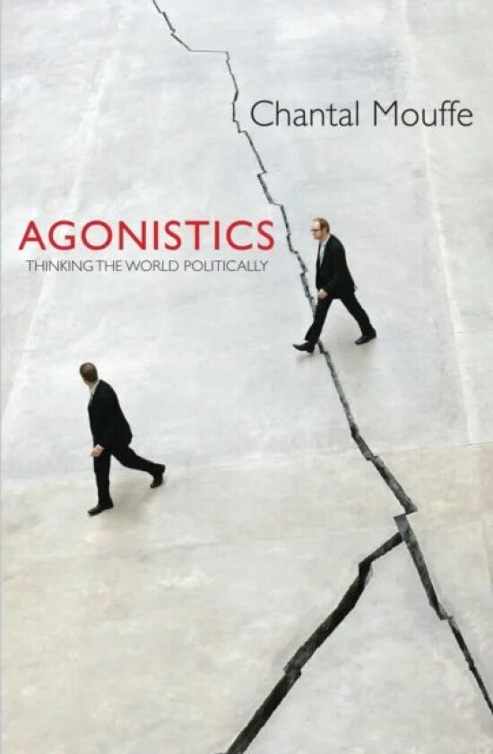 Agonistics av Chantal Mouffe