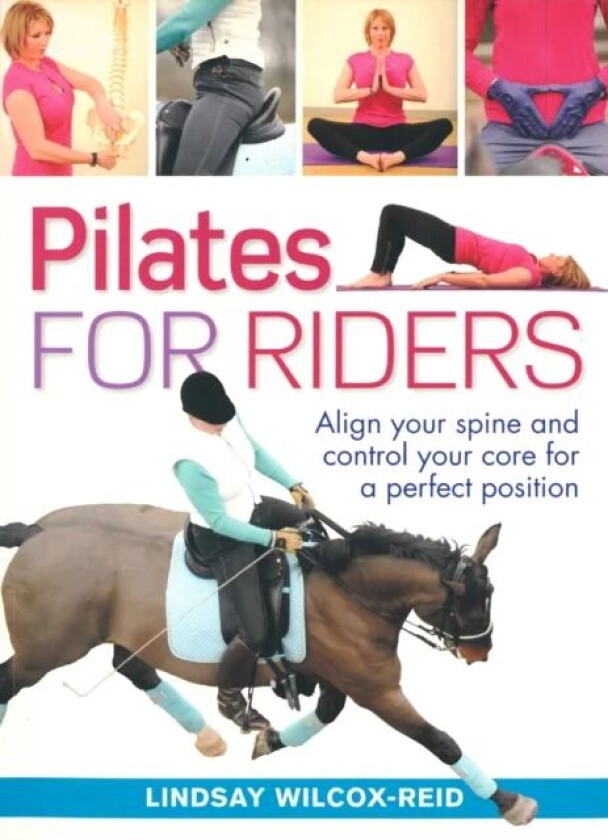 Pilates for Riders av Lindsay Wilcox-Reid