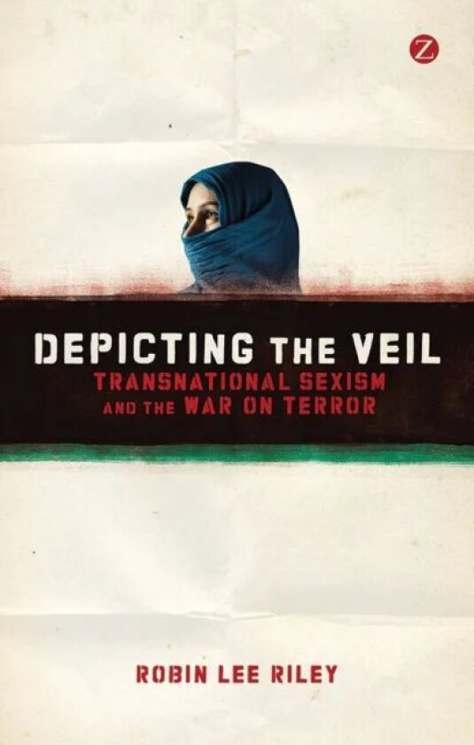 Depicting the Veil av Robin L. Riley