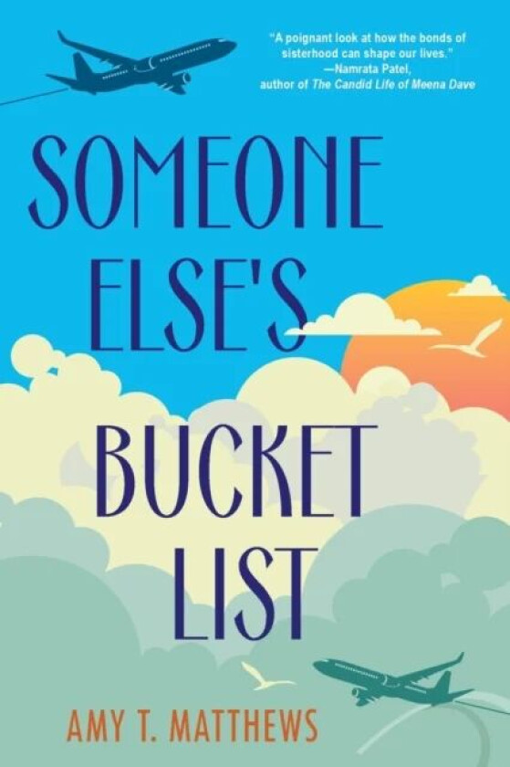 Someone Else's Bucket List av Amy T. Matthews
