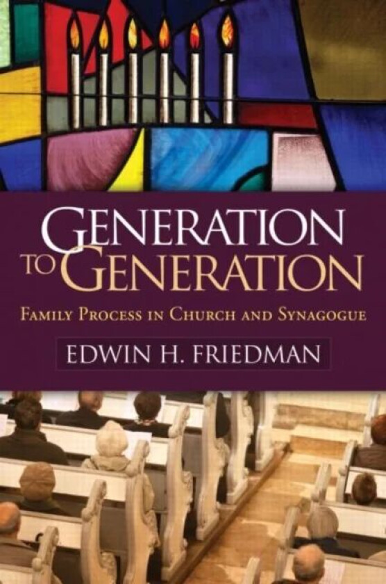 Generation to Generation av Edwin H. Friedman