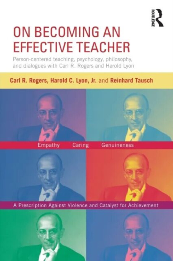 On Becoming an Effective Teacher av Carl Rogers, Harold (University of Munich) Lyon