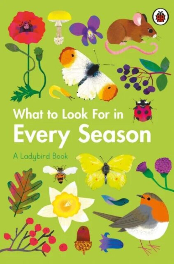 What to Look For in Every Season av Elizabeth Jenner