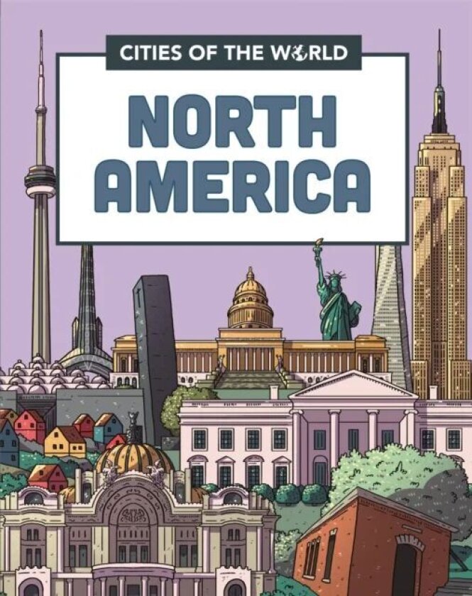 Cities of the World: Cities of North America av Rob Hunt