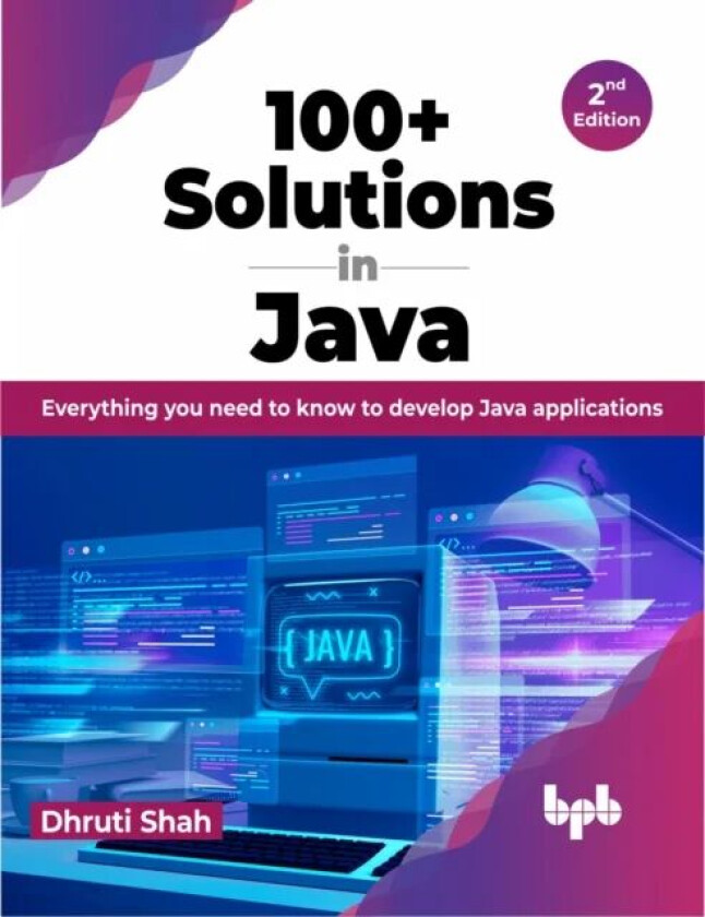 100+ Solutions in Java av Dhruti Shah