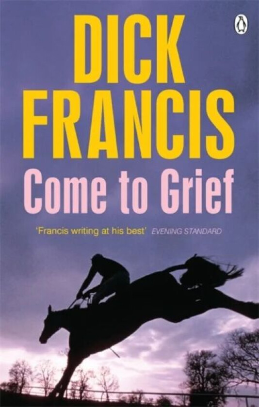 Come To Grief av Dick Francis