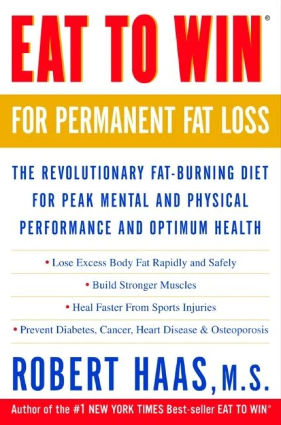 Eat to Win for Permanent Fat Loss av Robert Haas