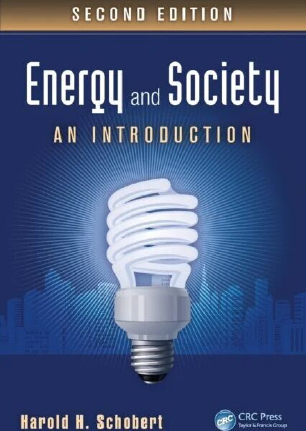 Energy and Society av Harold H. Schobert