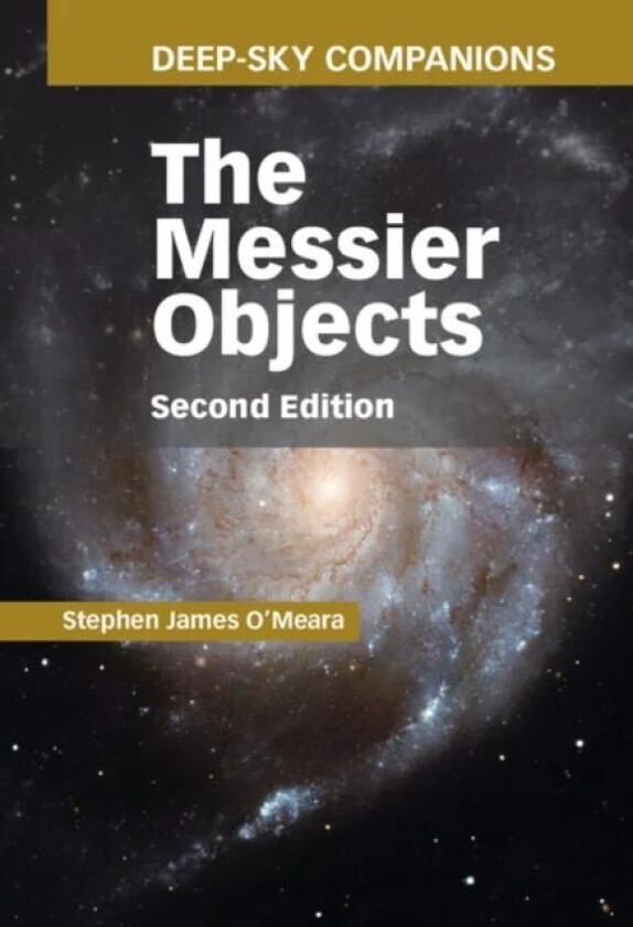 Deep-Sky Companions: The Messier Objects av Stephen James O'Meara