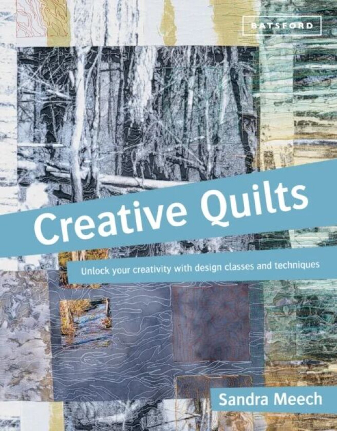 Creative Quilts av Sandra Meech