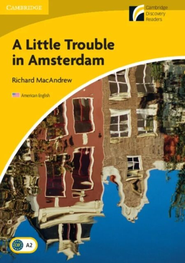 A Little Trouble in Amsterdam Level 2 Elementary/Lower-intermediate American English av Richard MacAndrew