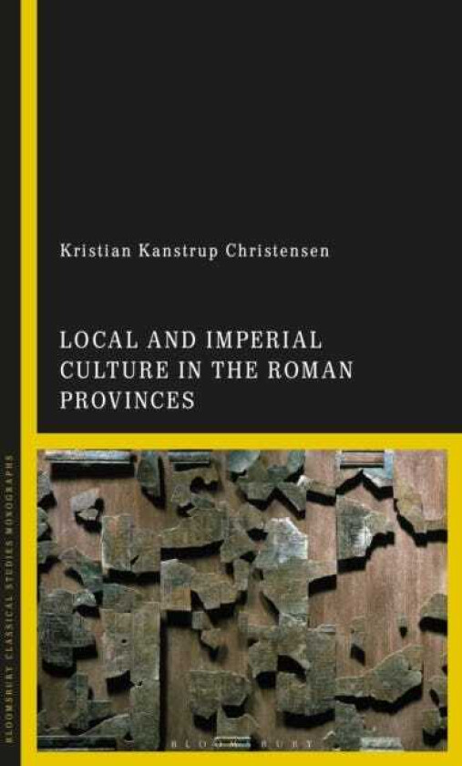 Local and Imperial Culture in the Roman Provinces