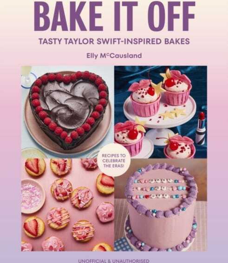 Bake it Off Tasty Taylor SwiftInspired Bakes