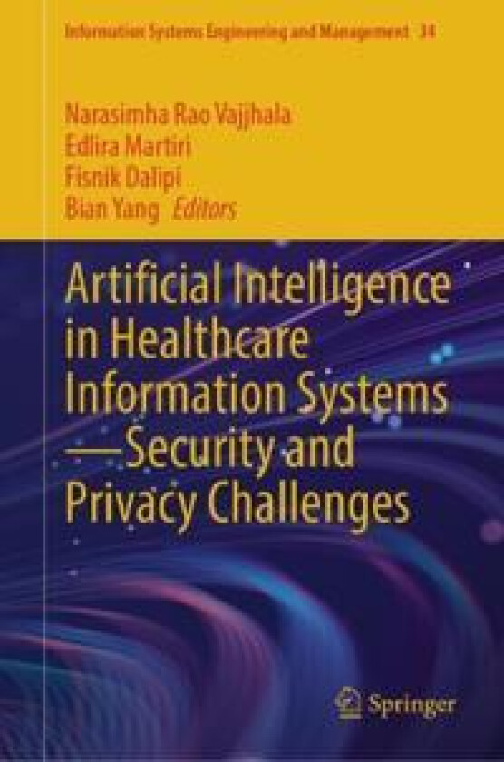 Artificial Intelligence in Healthcare Information Systems—Security and Privacy Challenges