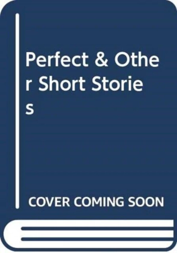 Perfect & Other Short Stories av Avianti Armand